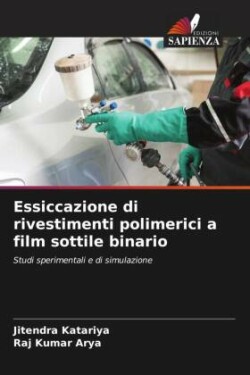 Essiccazione di rivestimenti polimerici a film sottile binario
