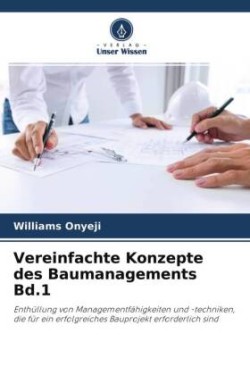 Vereinfachte Konzepte des Baumanagements Bd.1