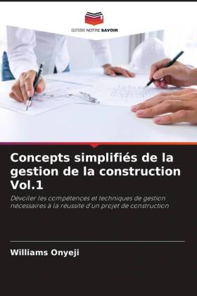Concepts simplifiés de la gestion de la construction Vol.1