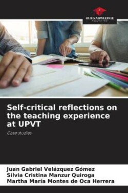 Self-critical reflections on the teaching experience at UPVT