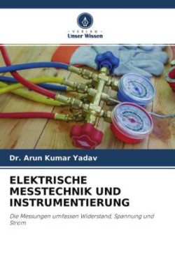 ELEKTRISCHE MESSTECHNIK UND INSTRUMENTIERUNG