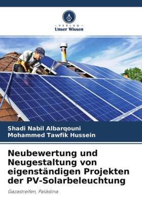 Neubewertung und Neugestaltung von eigenständigen Projekten der PV-Solarbeleuchtung