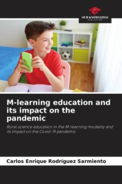 M-learning education and its impact on the pandemic