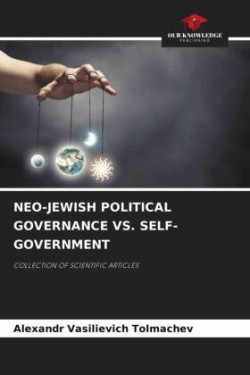 NEO-JEWISH POLITICAL GOVERNANCE VS. SELF-GOVERNMENT