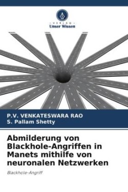 Abmilderung von Blackhole-Angriffen in Manets mithilfe von neuronalen Netzwerken