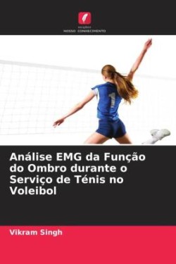 Análise EMG da Função do Ombro durante o Serviço de Ténis no Voleibol