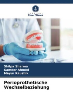Perioprothetische Wechselbeziehung