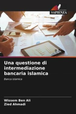 Una questione di intermediazione bancaria islamica