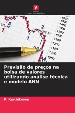 Previsão de preços na bolsa de valores utilizando análise técnica e modelo ANN