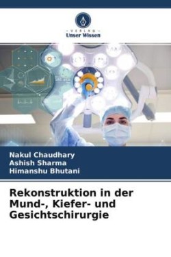 Rekonstruktion in der Mund-, Kiefer- und Gesichtschirurgie