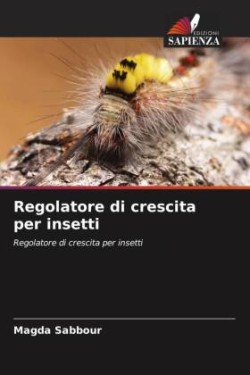 Regolatore di crescita per insetti