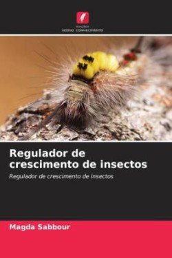 Regulador de crescimento de insectos