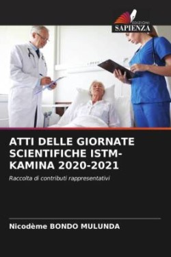 ATTI DELLE GIORNATE SCIENTIFICHE ISTM-KAMINA 2020-2021