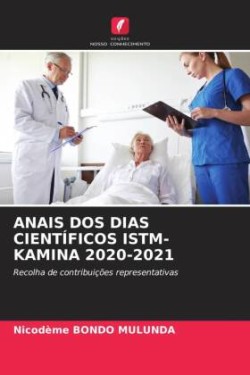 ANAIS DOS DIAS CIENTÍFICOS ISTM-KAMINA 2020-2021
