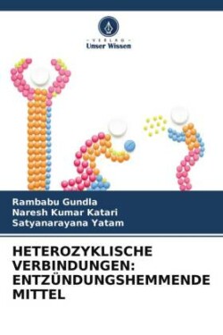HETEROZYKLISCHE VERBINDUNGEN: ENTZÜNDUNGSHEMMENDE MITTEL