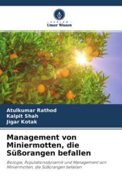 Management von Miniermotten, die Süßorangen befallen