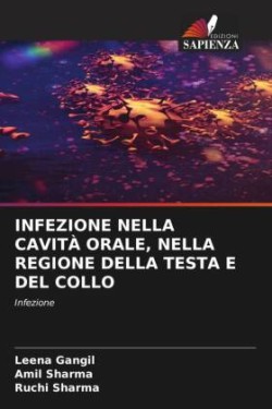 INFEZIONE NELLA CAVITÀ ORALE, NELLA REGIONE DELLA TESTA E DEL COLLO