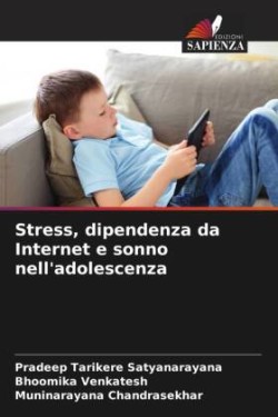 Stress, dipendenza da Internet e sonno nell'adolescenza