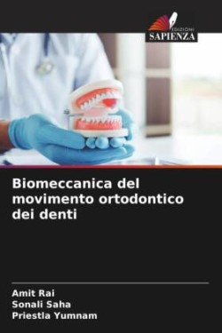 Biomeccanica del movimento ortodontico dei denti