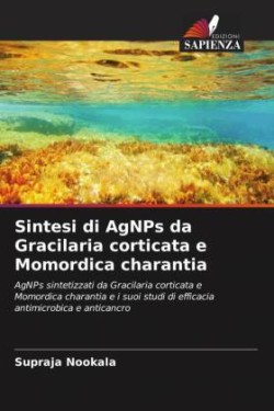 Sintesi di AgNPs da Gracilaria corticata e Momordica charantia