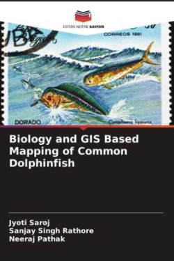 Biology and GIS Based Mapping of Common Dolphinfish