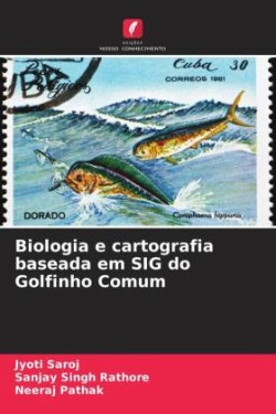 Biologia e cartografia baseada em SIG do Golfinho Comum