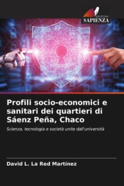 Profili socio-economici e sanitari dei quartieri di Sáenz Peña, Chaco