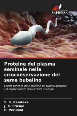 Proteine del plasma seminale nella crioconservazione del seme bubalino