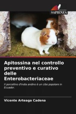 Apitossina nel controllo preventivo e curativo delle Enterobacteriaceae