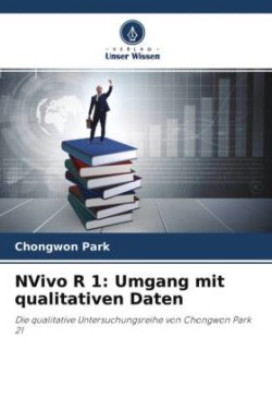 NVivo R 1: Umgang mit qualitativen Daten