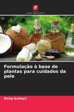 Formulação à base de plantas para cuidados da pele