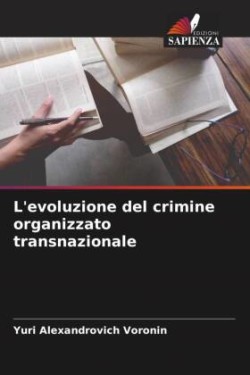 L'evoluzione del crimine organizzato transnazionale