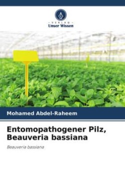 Entomopathogener Pilz, Beauveria bassiana