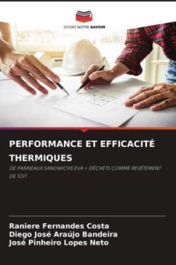 PERFORMANCE ET EFFICACITÉ THERMIQUES