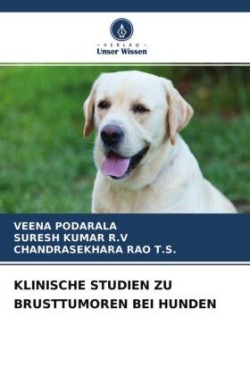 KLINISCHE STUDIEN ZU BRUSTTUMOREN BEI HUNDEN