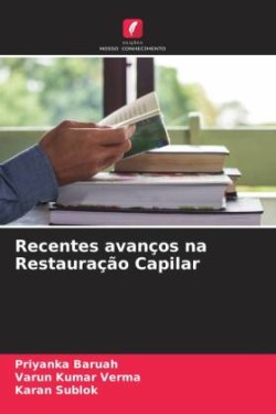 Recentes avanços na Restauração Capilar