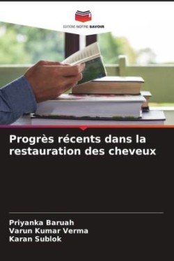 Progrès récents dans la restauration des cheveux