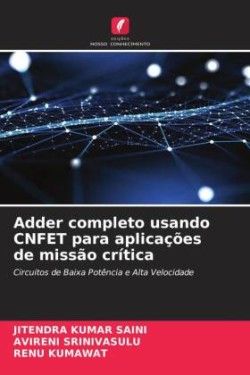 Adder completo usando CNFET para aplicações de missão crítica
