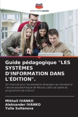 Guide pédagogique "LES SYSTÈMES D'INFORMATION DANS L'ÉDITION".