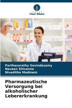 Pharmazeutische Versorgung bei alkoholischer Lebererkrankung