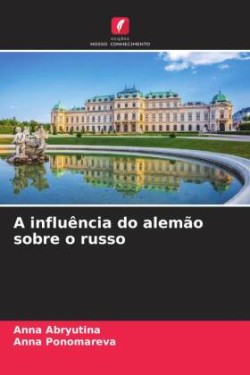 A influência do alemão sobre o russo