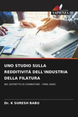 UNO STUDIO SULLA REDDITIVITÀ DELL'INDUSTRIA DELLA FILATURA