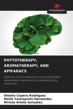 PHYTOTHERAPY, AROMATHERAPY, AND APIFARACS