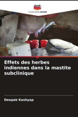 Effets des herbes indiennes dans la mastite subclinique