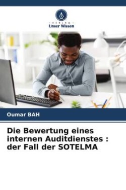 Die Bewertung eines internen Auditdienstes : der Fall der SOTELMA