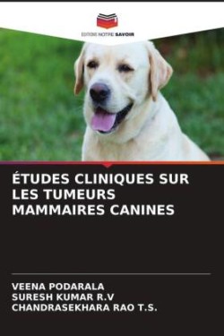 ÉTUDES CLINIQUES SUR LES TUMEURS MAMMAIRES CANINES