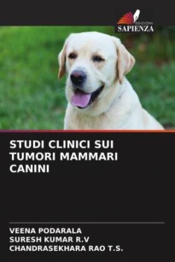 STUDI CLINICI SUI TUMORI MAMMARI CANINI