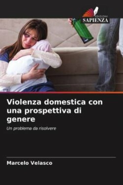 Violenza domestica con una prospettiva di genere