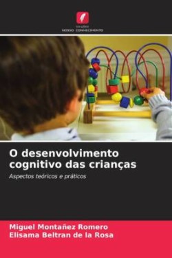 O desenvolvimento cognitivo das crianças