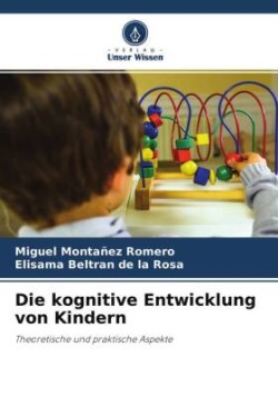 Die kognitive Entwicklung von Kindern